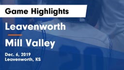 Leavenworth  vs Mill Valley  Game Highlights - Dec. 6, 2019