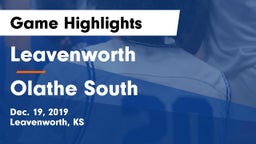 Leavenworth  vs Olathe South  Game Highlights - Dec. 19, 2019