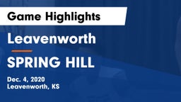 Leavenworth  vs SPRING HILL  Game Highlights - Dec. 4, 2020