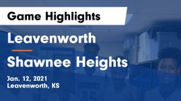 Leavenworth  vs Shawnee Heights  Game Highlights - Jan. 12, 2021