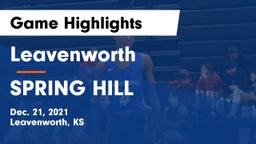 Leavenworth  vs SPRING HILL  Game Highlights - Dec. 21, 2021