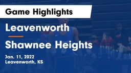 Leavenworth  vs Shawnee Heights  Game Highlights - Jan. 11, 2022