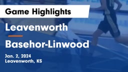 Leavenworth  vs Basehor-Linwood  Game Highlights - Jan. 2, 2024