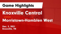 Knoxville Central  vs Morristown-Hamblen West  Game Highlights - Dec. 3, 2021