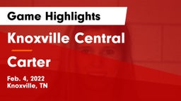 Knoxville Central  vs Carter  Game Highlights - Feb. 4, 2022