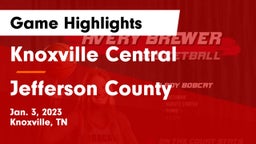 Knoxville Central  vs Jefferson County  Game Highlights - Jan. 3, 2023