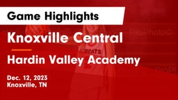 Knoxville Central  vs Hardin Valley Academy Game Highlights - Dec. 12, 2023