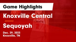 Knoxville Central  vs Sequoyah  Game Highlights - Dec. 29, 2023