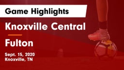Knoxville Central  vs Fulton Game Highlights - Sept. 15, 2020