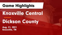 Knoxville Central  vs Dickson County  Game Highlights - Aug. 21, 2021