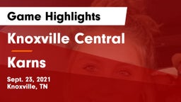 Knoxville Central  vs Karns  Game Highlights - Sept. 23, 2021