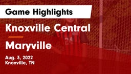 Knoxville Central  vs Maryville  Game Highlights - Aug. 3, 2022