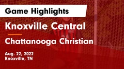 Knoxville Central  vs Chattanooga Christian  Game Highlights - Aug. 22, 2022