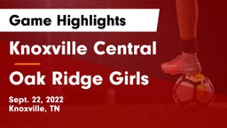 Knoxville Central  vs Oak Ridge Girls Game Highlights - Sept. 22, 2022