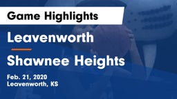 Leavenworth  vs Shawnee Heights  Game Highlights - Feb. 21, 2020