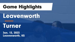 Leavenworth  vs Turner  Game Highlights - Jan. 13, 2023