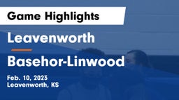 Leavenworth  vs Basehor-Linwood  Game Highlights - Feb. 10, 2023