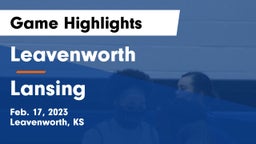 Leavenworth  vs Lansing  Game Highlights - Feb. 17, 2023