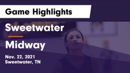 Sweetwater  vs Midway  Game Highlights - Nov. 22, 2021