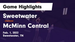 Sweetwater  vs McMinn Central  Game Highlights - Feb. 1, 2022