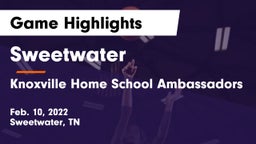 Sweetwater  vs Knoxville Home School Ambassadors  Game Highlights - Feb. 10, 2022