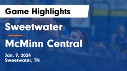 Sweetwater  vs McMinn Central  Game Highlights - Jan. 9, 2024
