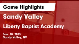 Sandy Valley  vs Liberty Baptist Academy Game Highlights - Jan. 10, 2023