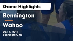 Bennington  vs Wahoo  Game Highlights - Dec. 5, 2019