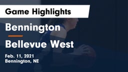 Bennington  vs Bellevue West  Game Highlights - Feb. 11, 2021