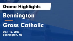 Bennington  vs Gross Catholic  Game Highlights - Dec. 12, 2023