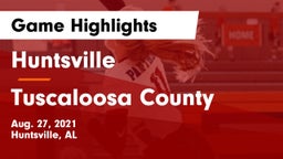 Huntsville  vs Tuscaloosa County  Game Highlights - Aug. 27, 2021