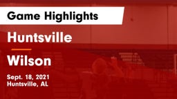 Huntsville  vs Wilson  Game Highlights - Sept. 18, 2021