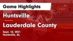 Huntsville  vs Lauderdale County  Game Highlights - Sept. 18, 2021