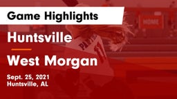 Huntsville  vs West Morgan  Game Highlights - Sept. 25, 2021
