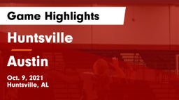 Huntsville  vs Austin  Game Highlights - Oct. 9, 2021