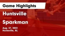 Huntsville  vs Sparkman  Game Highlights - Aug. 27, 2022
