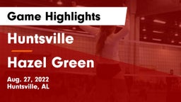 Huntsville  vs Hazel Green  Game Highlights - Aug. 27, 2022