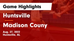 Huntsville  vs Madison Couny  Game Highlights - Aug. 27, 2022