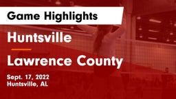 Huntsville  vs Lawrence County  Game Highlights - Sept. 17, 2022
