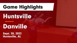 Huntsville  vs Danville  Game Highlights - Sept. 20, 2022