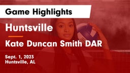 Huntsville  vs Kate Duncan Smith DAR  Game Highlights - Sept. 1, 2023