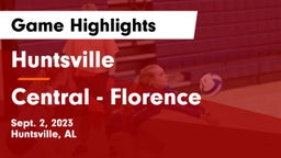 Huntsville  vs Central  - Florence Game Highlights - Sept. 2, 2023