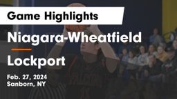 Niagara-Wheatfield  vs Lockport  Game Highlights - Feb. 27, 2024