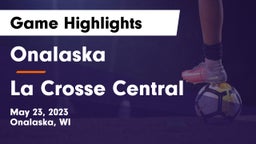 Onalaska  vs La Crosse Central Game Highlights - May 23, 2023