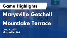 Marysville Getchell  vs Mountlake Terrace  Game Highlights - Dec. 8, 2023