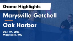Marysville Getchell  vs Oak Harbor  Game Highlights - Dec. 27, 2023