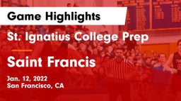 St. Ignatius College Prep vs Saint Francis  Game Highlights - Jan. 12, 2022