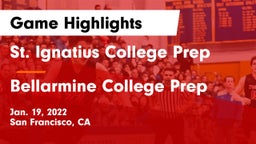 St. Ignatius College Prep vs Bellarmine College Prep  Game Highlights - Jan. 19, 2022