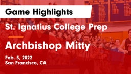 St. Ignatius College Prep vs Archbishop Mitty  Game Highlights - Feb. 5, 2022