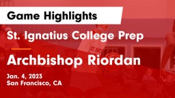 St. Ignatius College Prep vs Archbishop Riordan  Game Highlights - Jan. 4, 2023